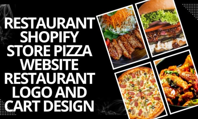 Bestseller - design restaurant shopify store catering pizza website restaurant logo and cart