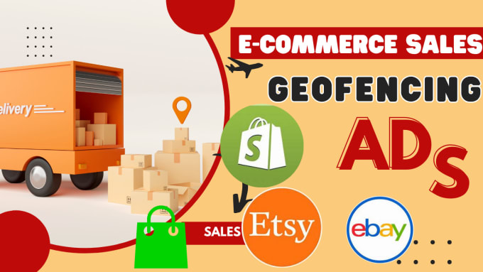 Gig Preview - Target location with geofencing ads campaign to boost ecommerce business  sales