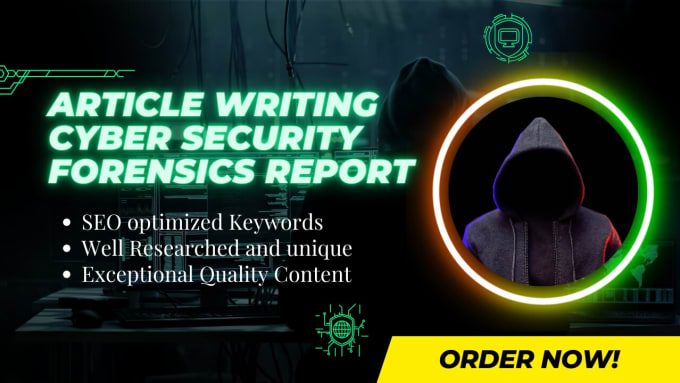 Gig Preview - Do SEO article writing on cyber security and digital forensics reports