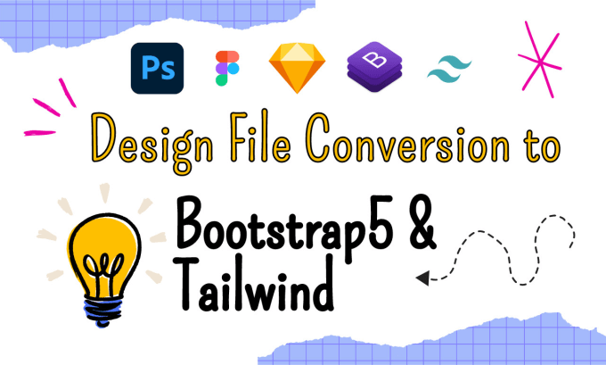 Gig Preview - Convert figma, sketch, PSD to stunning bootstrap, tailwind websites