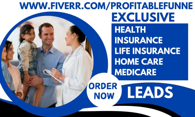 Gig Preview - Generate health and life insurance home care insurance medicare insurance leads