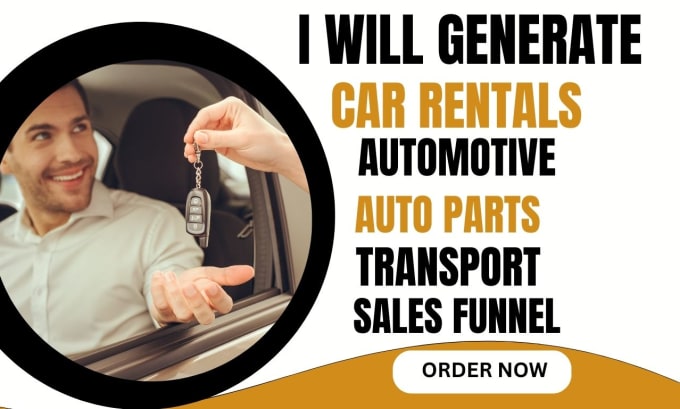 Gig Preview - Generate car rental leads automotive auto parts leads transport rental funnel