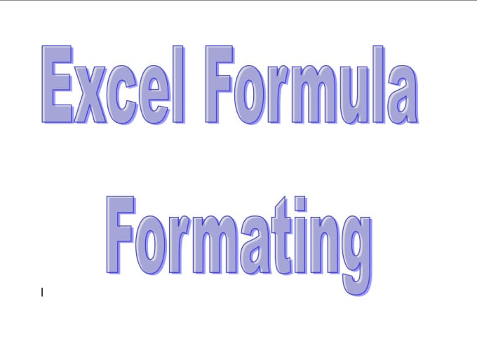 Gig Preview - Excel editing and formula checking related error and also do formatting