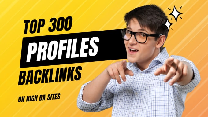 Gig Preview - Manually build 300 unique domains profile backlinks on high da sites