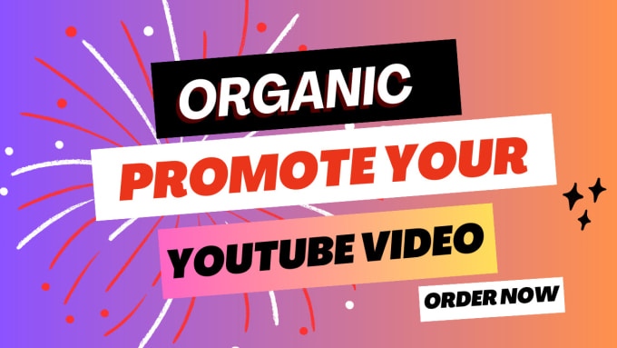 Gig Preview - Organic promote your youtube video