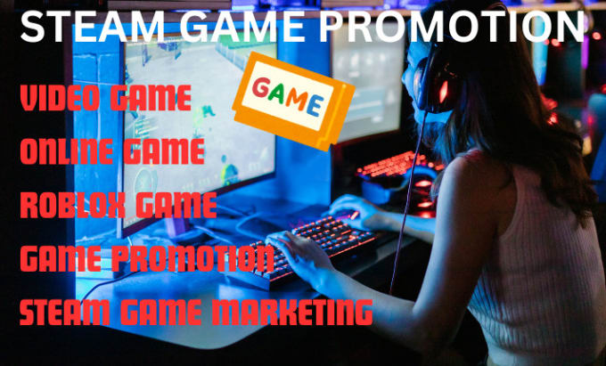 Gig Preview - Do steam game promotion, PC game, game promotion, steam wishlist, roblox game