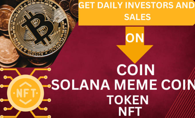 Gig Preview - Gain 50m investors to ico, token, coin, nft, solana meme coin, crypto promotion