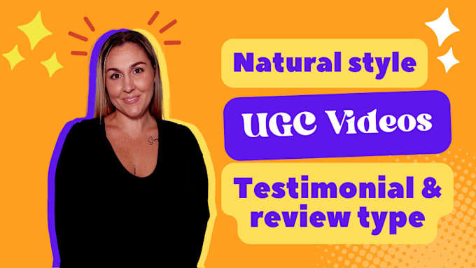 Gig Preview - Create natural selfie ugc style testimonial reviews