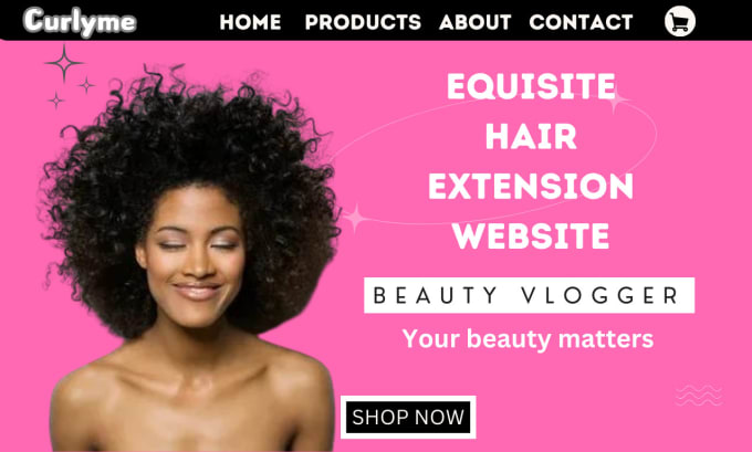 Gig Preview - Design 7figure hair extension website hair extension store beauty website