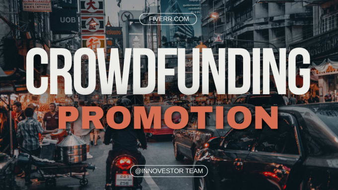 Gig Preview - Promote any fundraising crowdfunding campaign kickstarter gofundme indiegogo