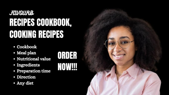 Gig Preview - Write a professional food, recipes, for your cookbook, recipe, food blog