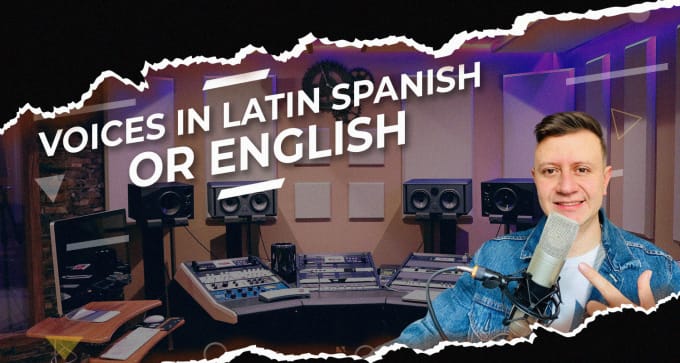 Gig Preview - Record professional voice overs in english and latin spanish