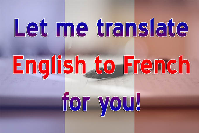 Gig Preview - Manually translate up to 500 words from english to french