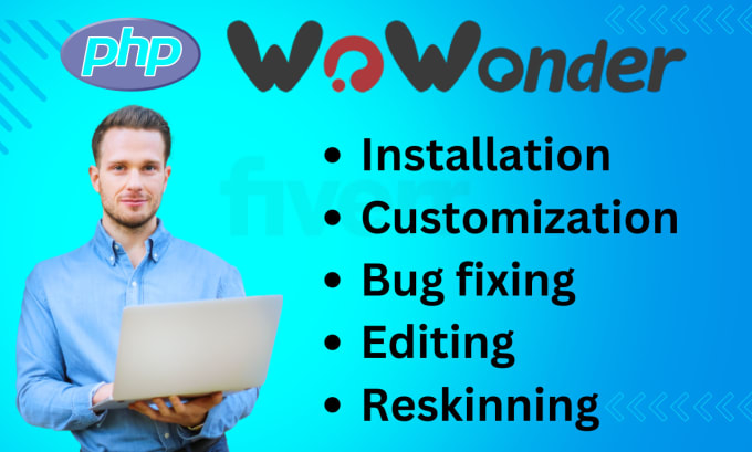 Bestseller - install , fix bugs, reskin  customize your wowonder script