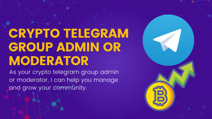 Gig Preview - Be your telegram group admin or moderator in your any crypto nft project