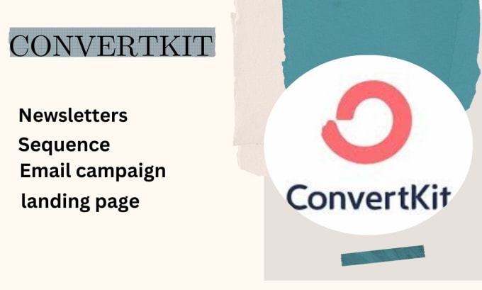 Gig Preview - Be your convertkit expert design newsletters automate campaign and sequences