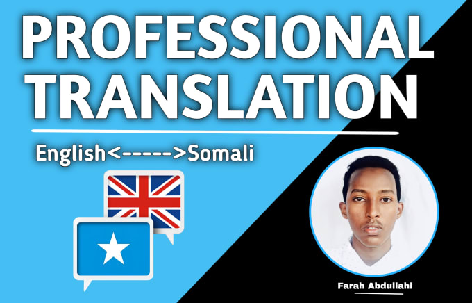 Gig Preview - Professionally translate somali to english or english to somali in 24 hours