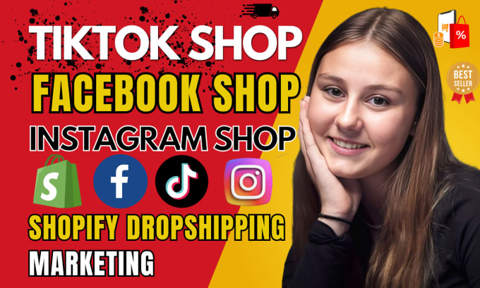 Gig Preview - Setup tiktok shop, facebook shop, instgram shop,  shopify dropshipping marketing