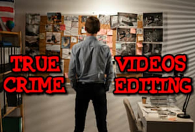 Gig Preview - Do documentary and true crime video editing