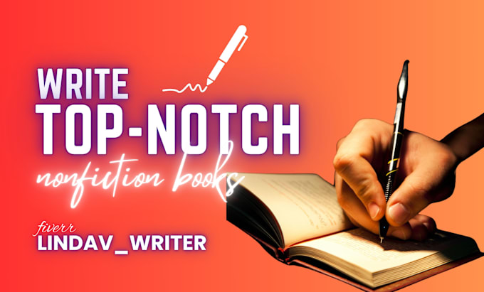 Gig Preview - Write top notch nonfiction books or ghostwrite self published books