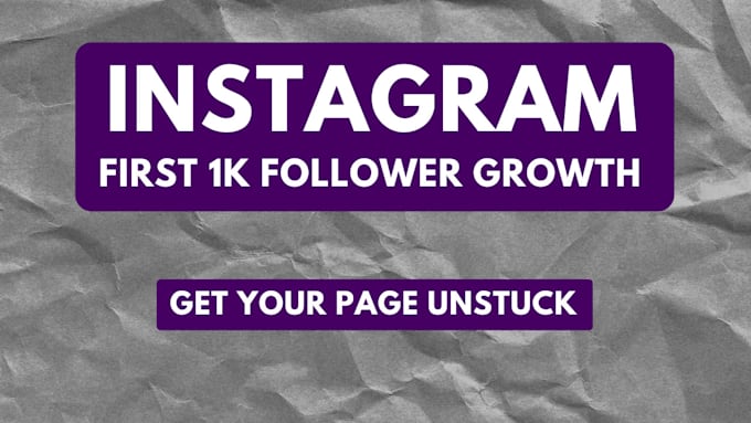 Gig Preview - Help you grow your first 1k followers on instagram