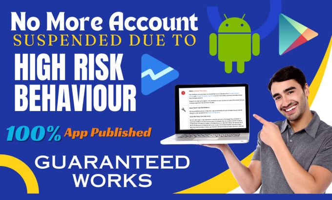 Gig Preview - Guide you how to avoid high risk behaviour account terminate google play console