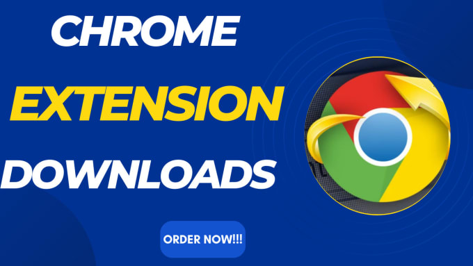 Gig Preview - Do google chrome, real chrome extension downloads, chrome extension download