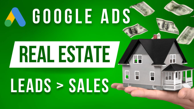 Gig Preview - Setup real estate google ads campaign ongoing management