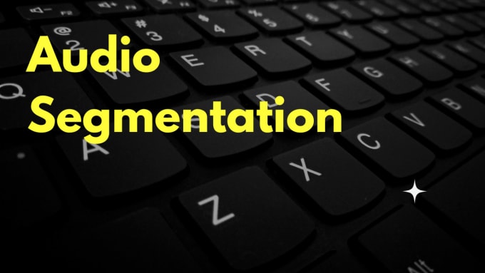 Gig Preview - Do audio segmentation on your required software