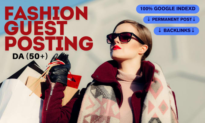 Gig Preview - Do fashion guest post with high quality backlinks