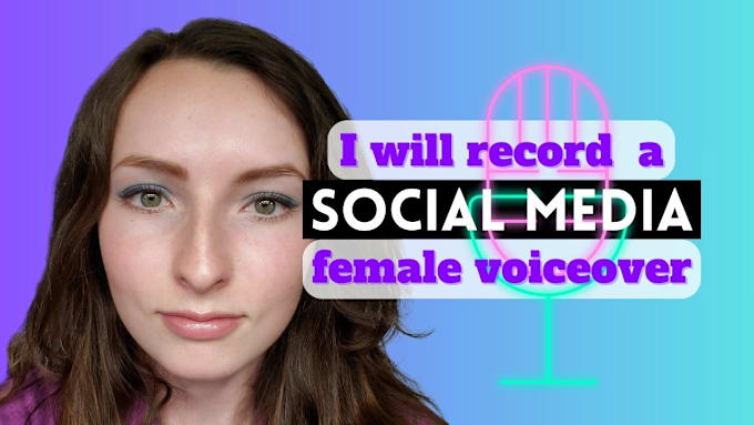 Gig Preview - Record an american social media voice over