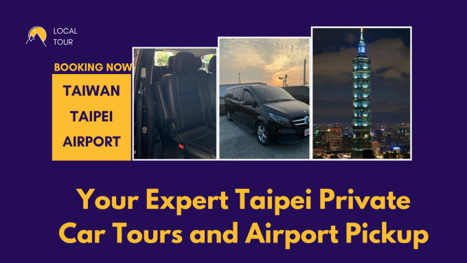 Gig Preview - Arrange your taiwan private car tours and airport transfer