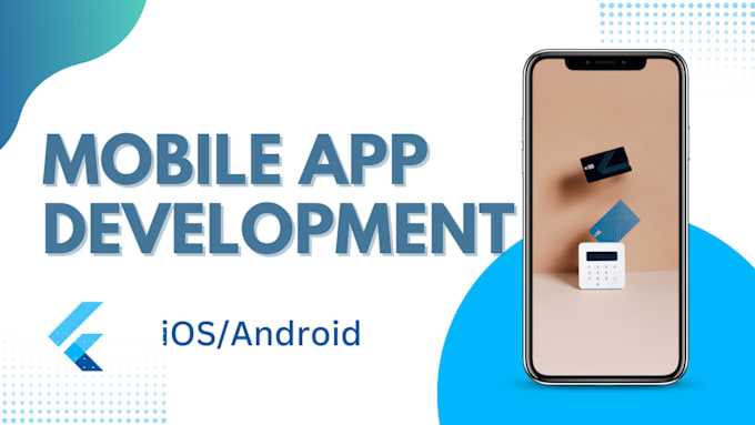 Gig Preview - Do flutter and native android IOS mobile app development