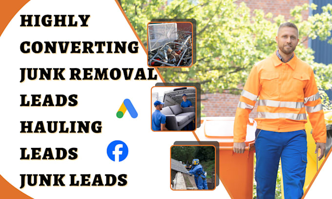 Gig Preview - Generate highly converting junk removal leads hauling leads junk leads