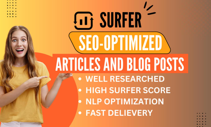 Gig Preview - Write optimized friendly surfer SEO articles and blog posts