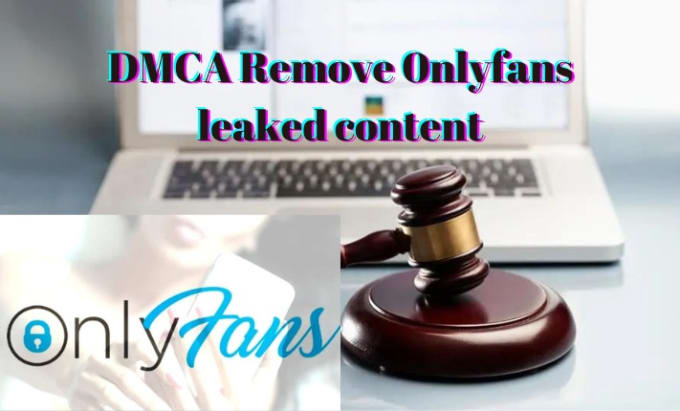 Gig Preview - Remove onlyfans leaked stolen infringing content under dmca