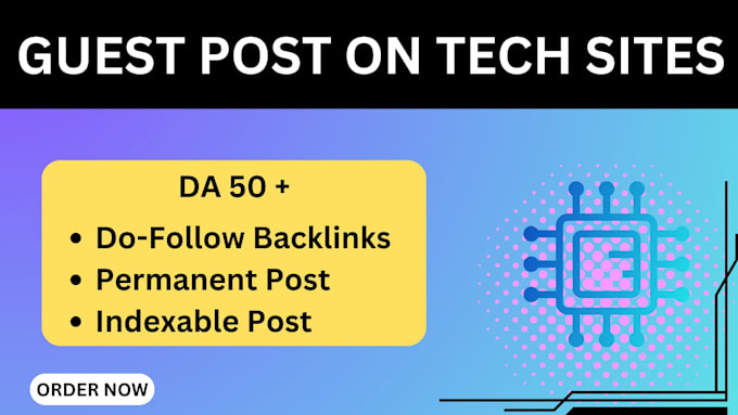 Gig Preview - Do provide tech guest post with high authority backlinks