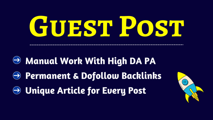 Gig Preview - Write guest post  and publish in high da site to rank you on top