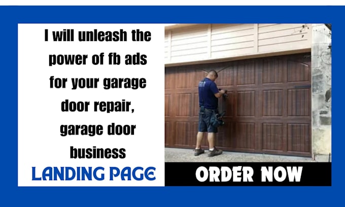 Gig Preview - Unleash the power of fb ads for your garage door repair, garage door business