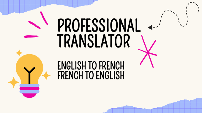 Gig Preview - Translate from french to english or english to french