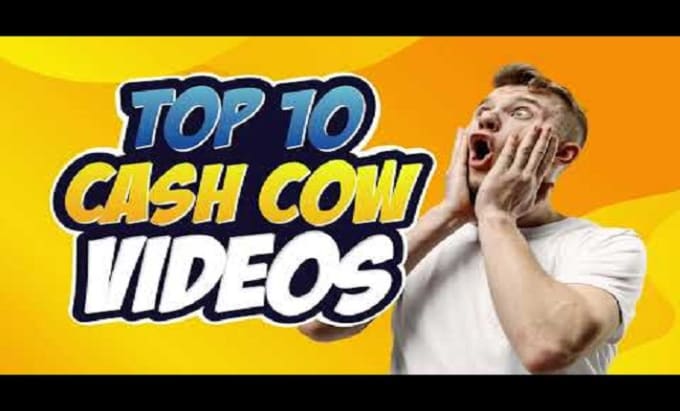 Gig Preview - Do top10 luxury cash cow youtube videos, cash cow channel