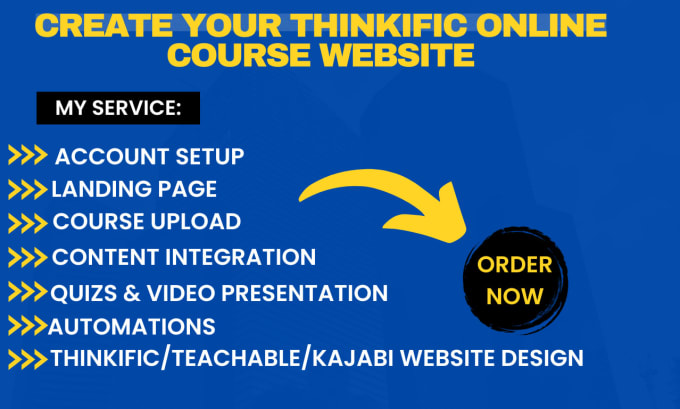 Gig Preview - Create course website, online course on thinkific website,teachable,podia,kajabi