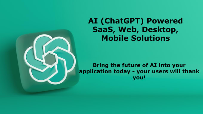 Gig Preview - Transform your app with ai chatgpt powered solutions