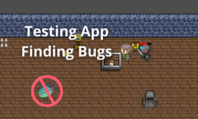 Gig Preview - Test your application as programmer and find bugs