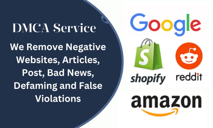 Gig Preview - Delete and remove unwanted content from google,reddit,amazon, shopify under dmca