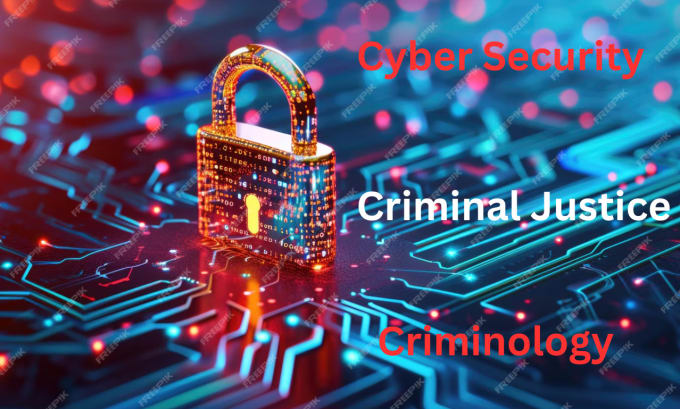 Gig Preview - Do criminology criminal justice, cyber security, and  criminal law sociology