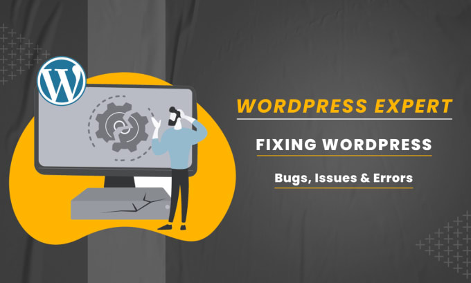 Gig Preview - Be your wordpress expert, fix wordpress issues, errors, bugs