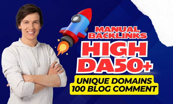 Gig Preview - Do unique domains 100 blog comment high da50 plus manual dofollow backlinks