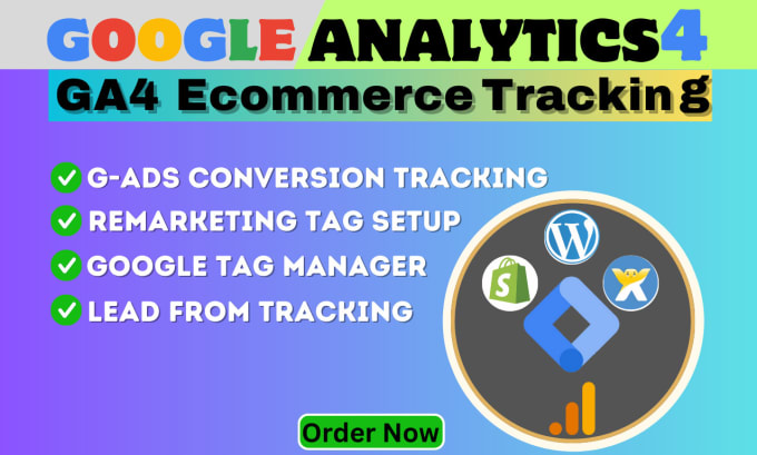 Gig Preview - Setup google analytics 4,ga4 ecommerce tracking, conversion tracking with GTM