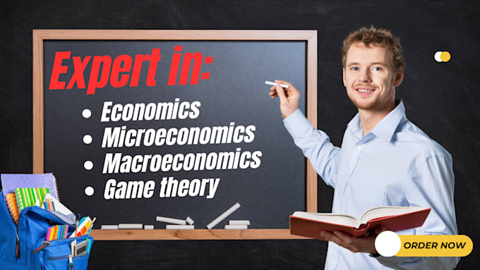 Gig Preview - Tutor macroeconomics, microeconomics, game theory